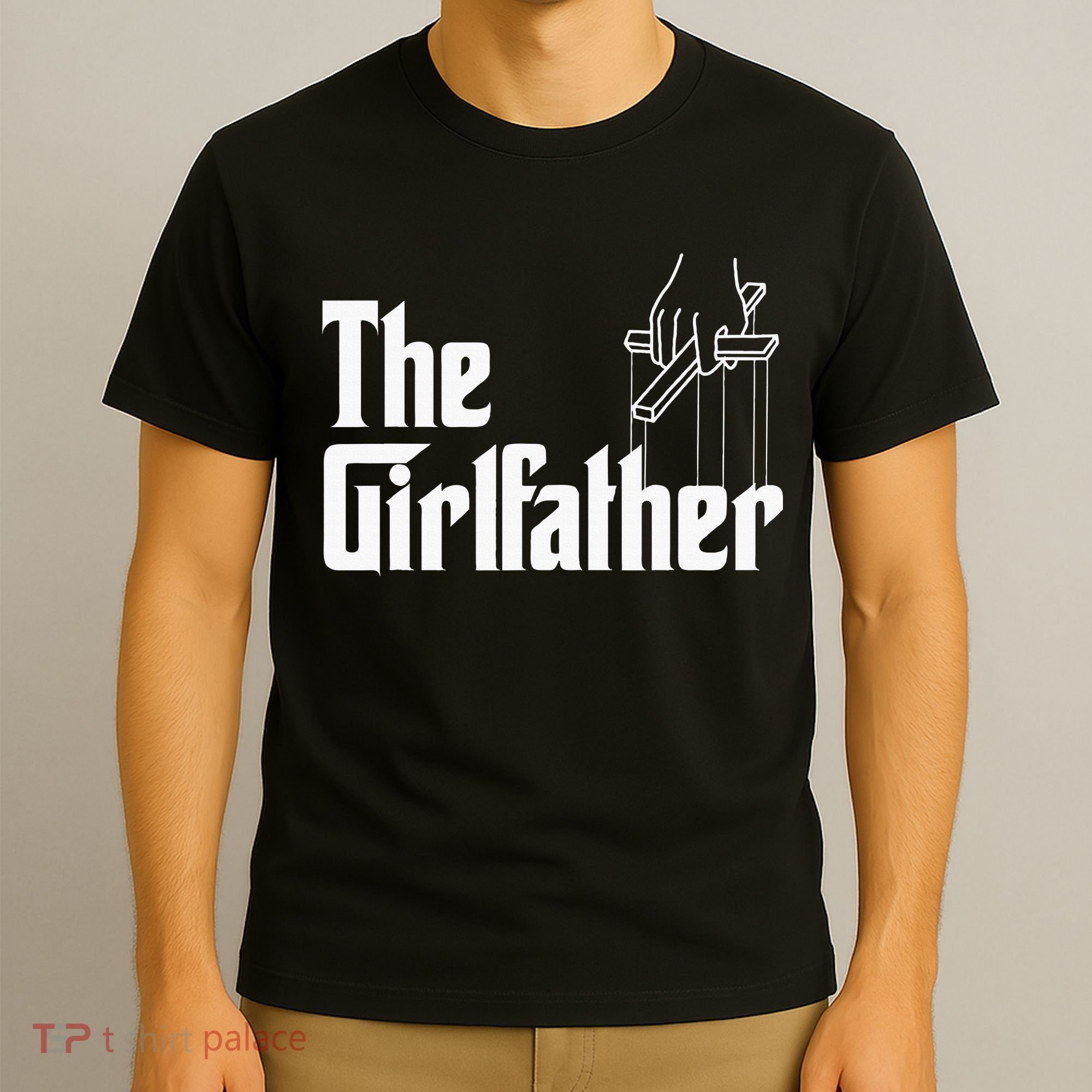 The Girlfather Funny MotherS Day T-Shirt