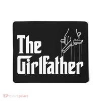The Girlfather Funny MotherS Day Mousepad thumb 0