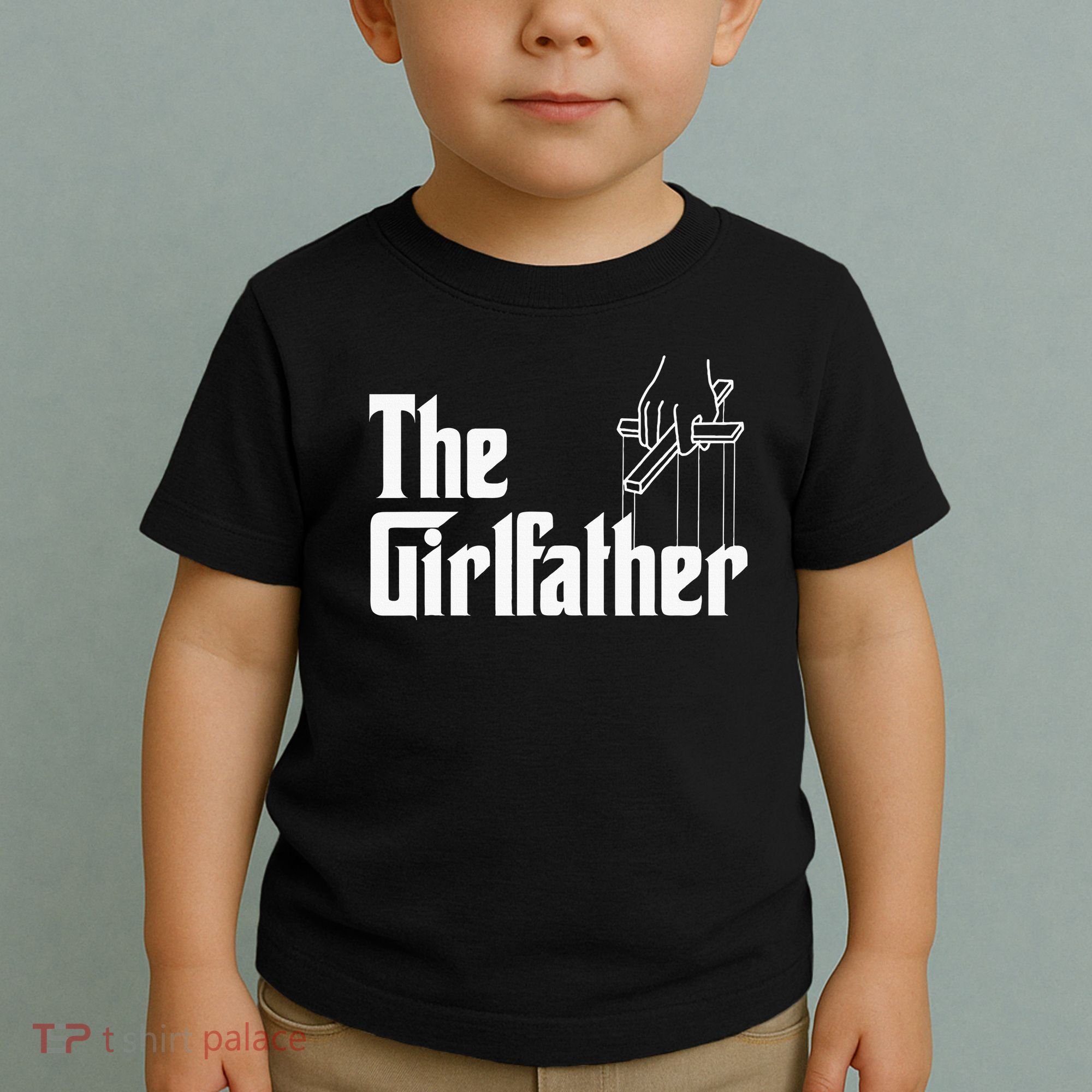 The Girlfather Funny MotherS Day Toddler T-Shirt