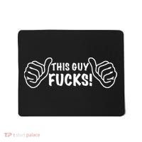This Guy Fucks Mousepad thumb 0