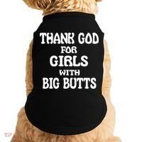 Thank God For With Big Butts Doggie Tank thumb 0