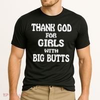 Thank God For With Big Butts Cooling Performance Crew T-Shirt thumb 2