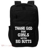Thank God For With Big Butts Impact Tech Backpack thumb 0