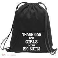 Thank God For With Big Butts Sweatshirt Cinch Pack Bag thumb 0