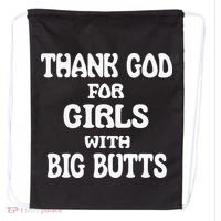 Thank God For With Big Butts Drawstring Bag thumb 0