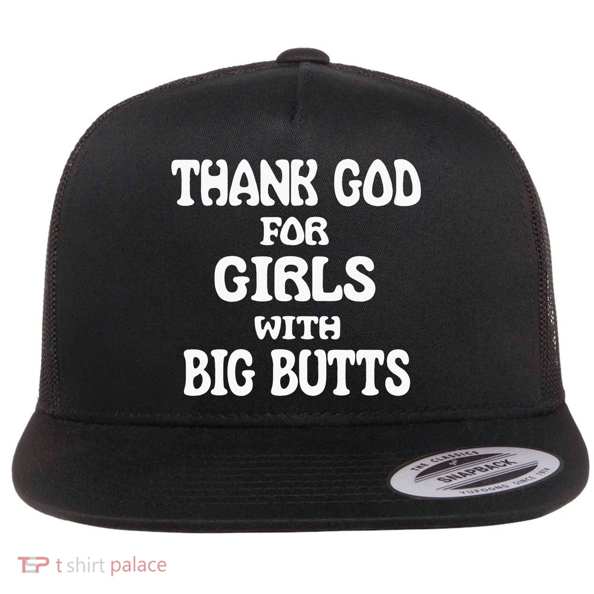 Thank God For With Big Butts Flat Bill Trucker Hat
