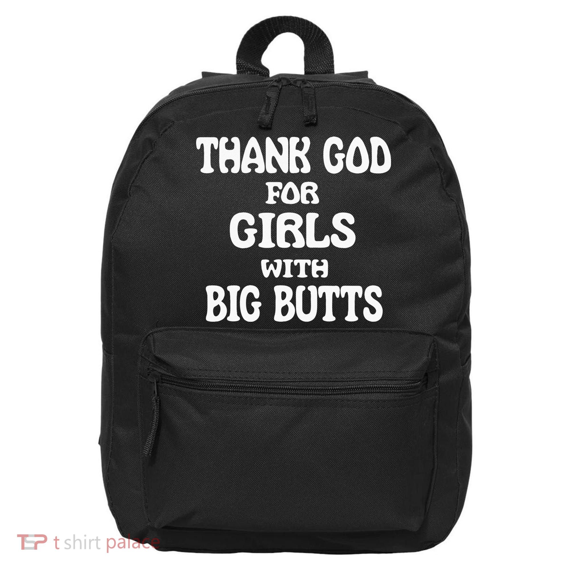 Thank God For With Big Butts 16 in Basic Backpack