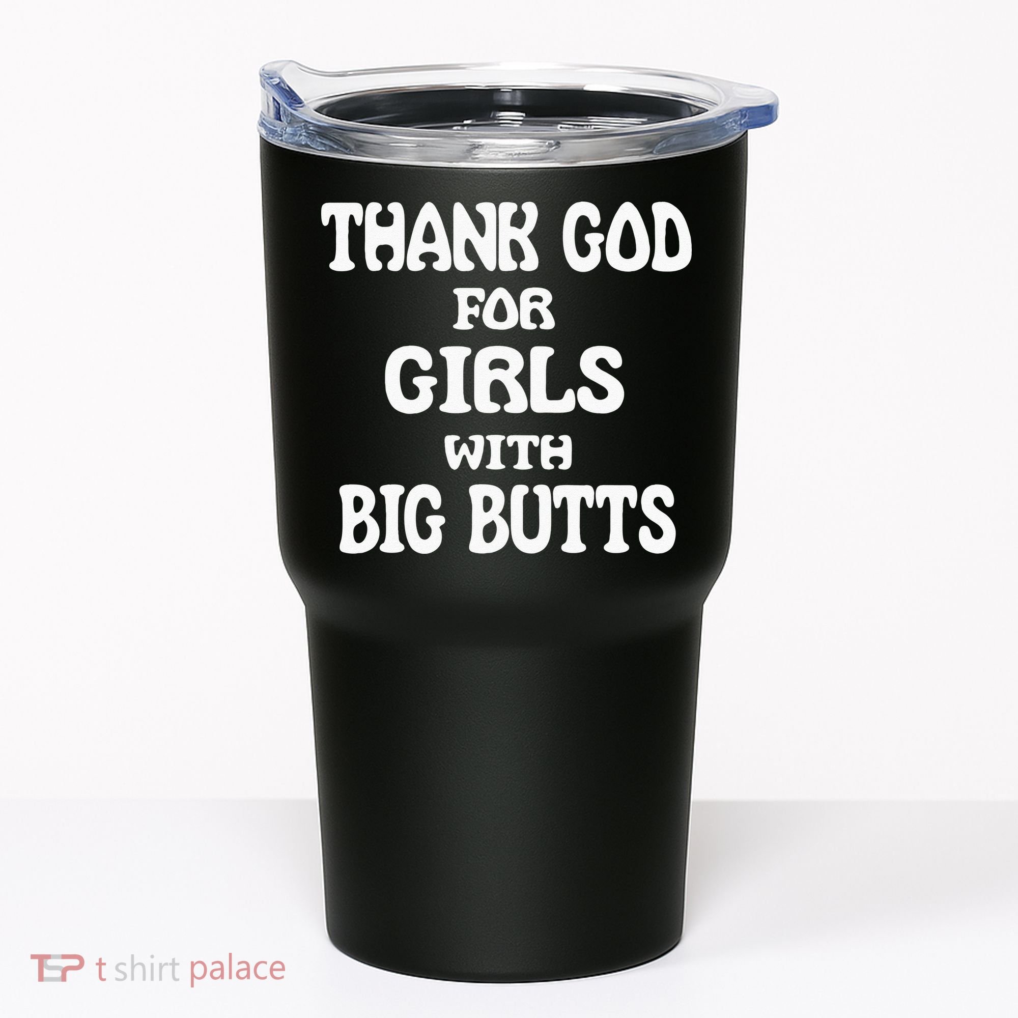 Thank God For With Big Butts Tumbler