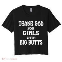 Thank God For With Big Butts Women's Crop Top Tee thumb 0
