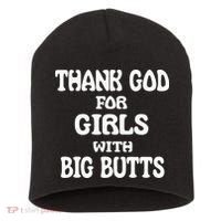 Thank God For With Big Butts Short Acrylic Beanie thumb 0