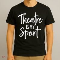 Theater Gifts For Actors Musical Theatre Is My Sport TShirt T-Shirt thumb 3