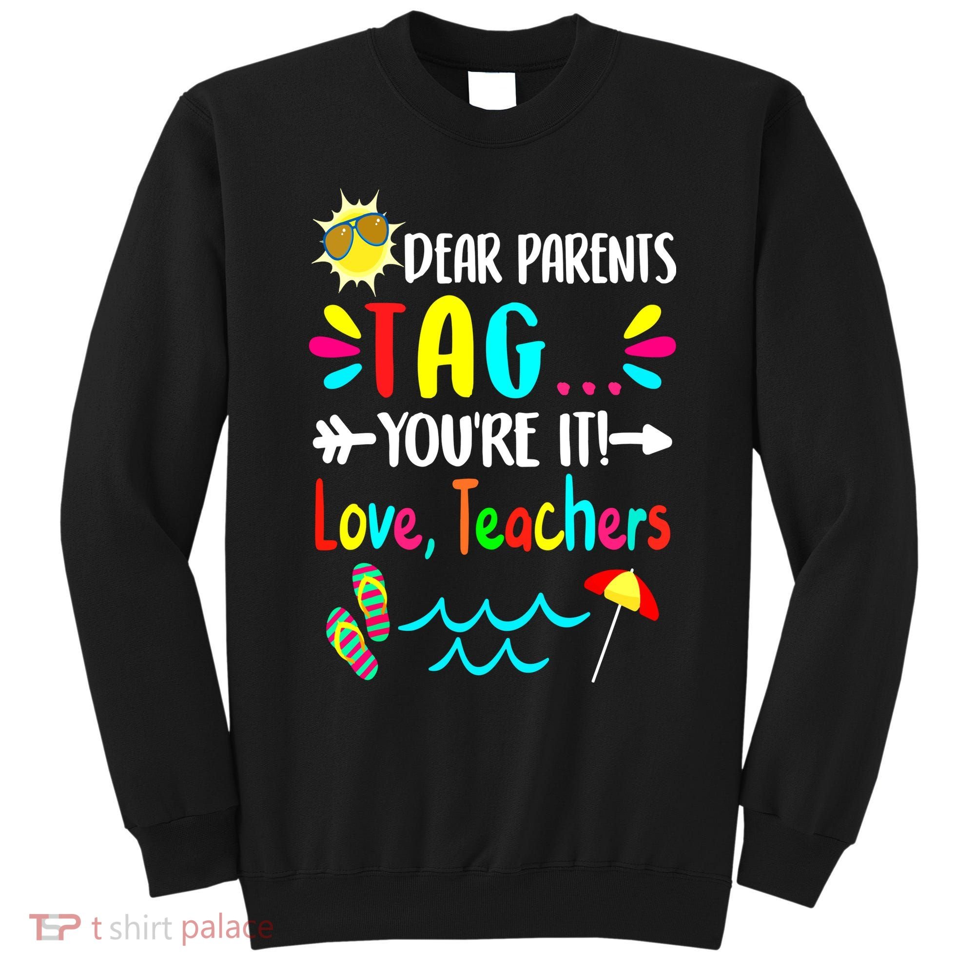 Teacher Gift Funny Last Day Of School Sweatshirt