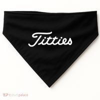 Titties Gift Funny Saying Golfer Golfing Gift USA-Made Doggie Bandana thumb 0
