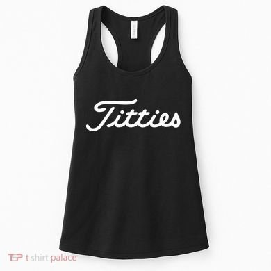 Titties Gift Funny Saying Golfer Golfing Gift Women's Tank Top