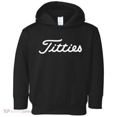 Titties Gift Funny Saying Golfer Golfing Gift Toddler Hoodie