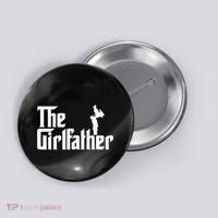 The Girl Father Gift Funny Dad Best FatherS Day Button thumb 0