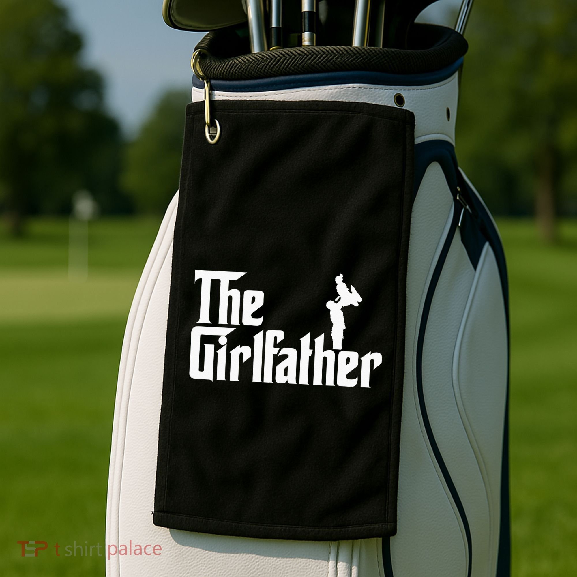 The Girl Father Gift Funny Dad Best FatherS Day Golf Towel