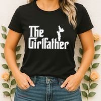 The Girl Father Gift Funny Dad Best FatherS Day Women's T-Shirt thumb 2