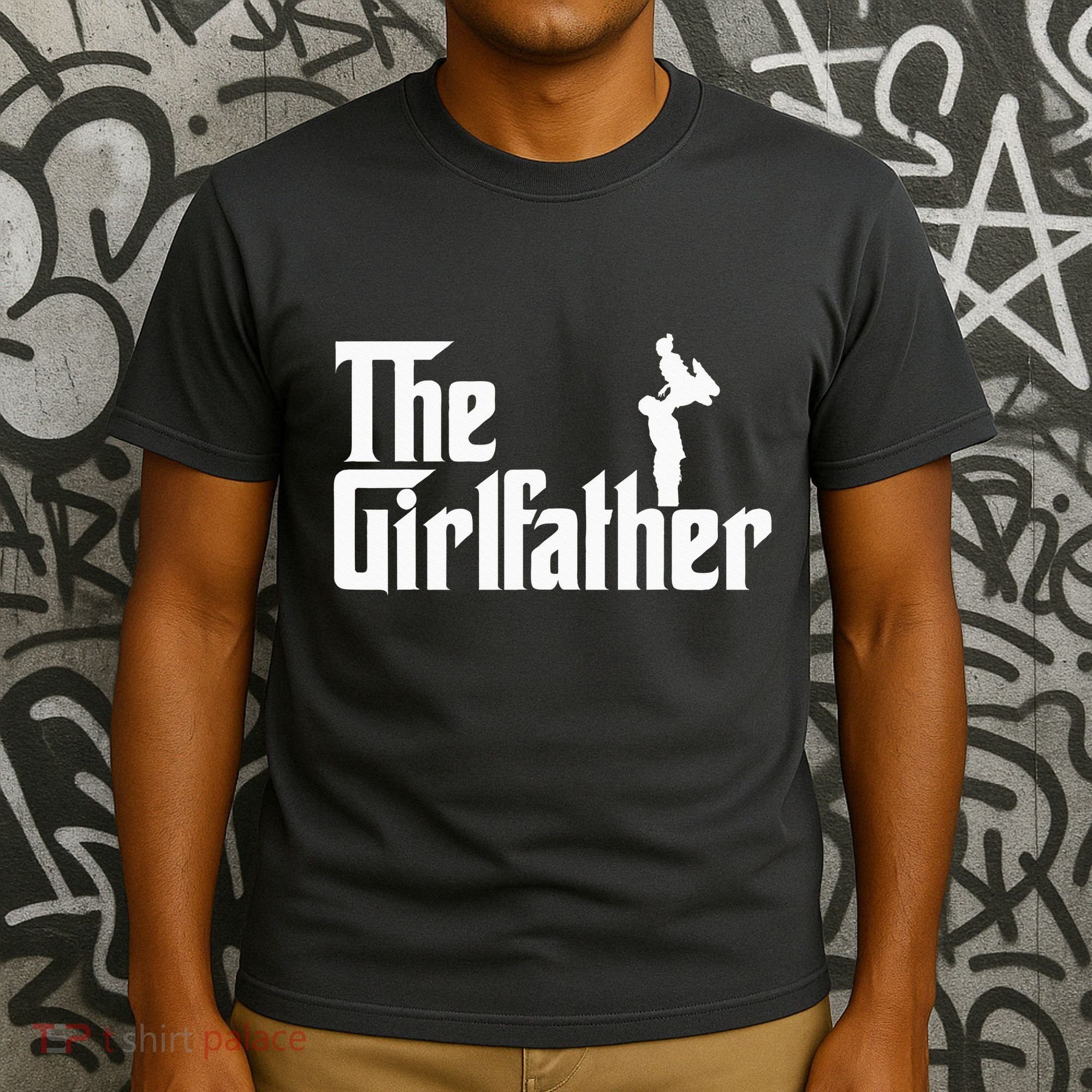 The Girl Father Gift Funny Dad Best FatherS Day T-Shirt