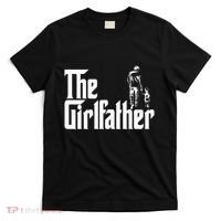 The Girlfather Funny Daddy Daughter T-Shirt thumb 0