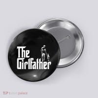 The Girlfather Funny Daddy Daughter Button thumb 0