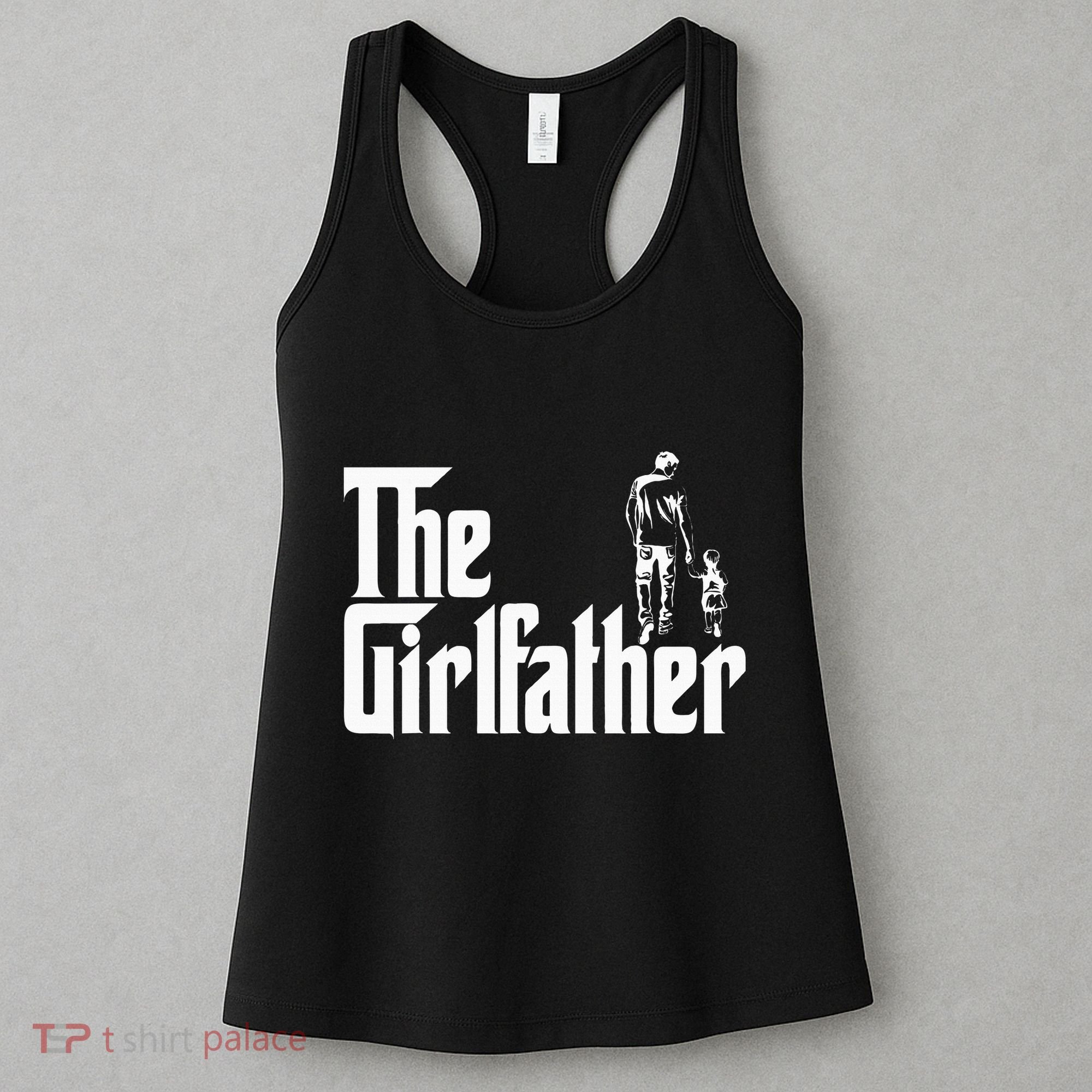 The Girlfather Funny Daddy Daughter Women's Tank Top