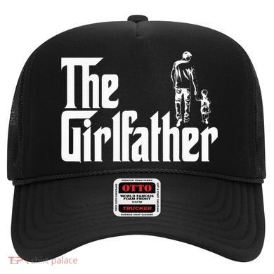 The Girlfather Funny Daddy Daughter Hat