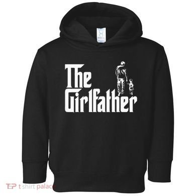 The Girlfather Funny Daddy Daughter Toddler Hoodie
