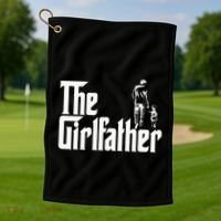 The Girlfather Funny Daddy Daughter Golf Towel thumb 1