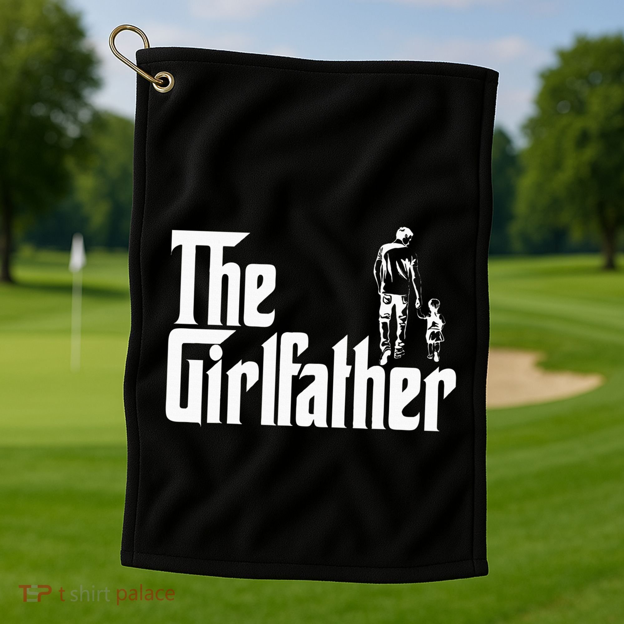 The Girlfather Funny Daddy Daughter Golf Towel