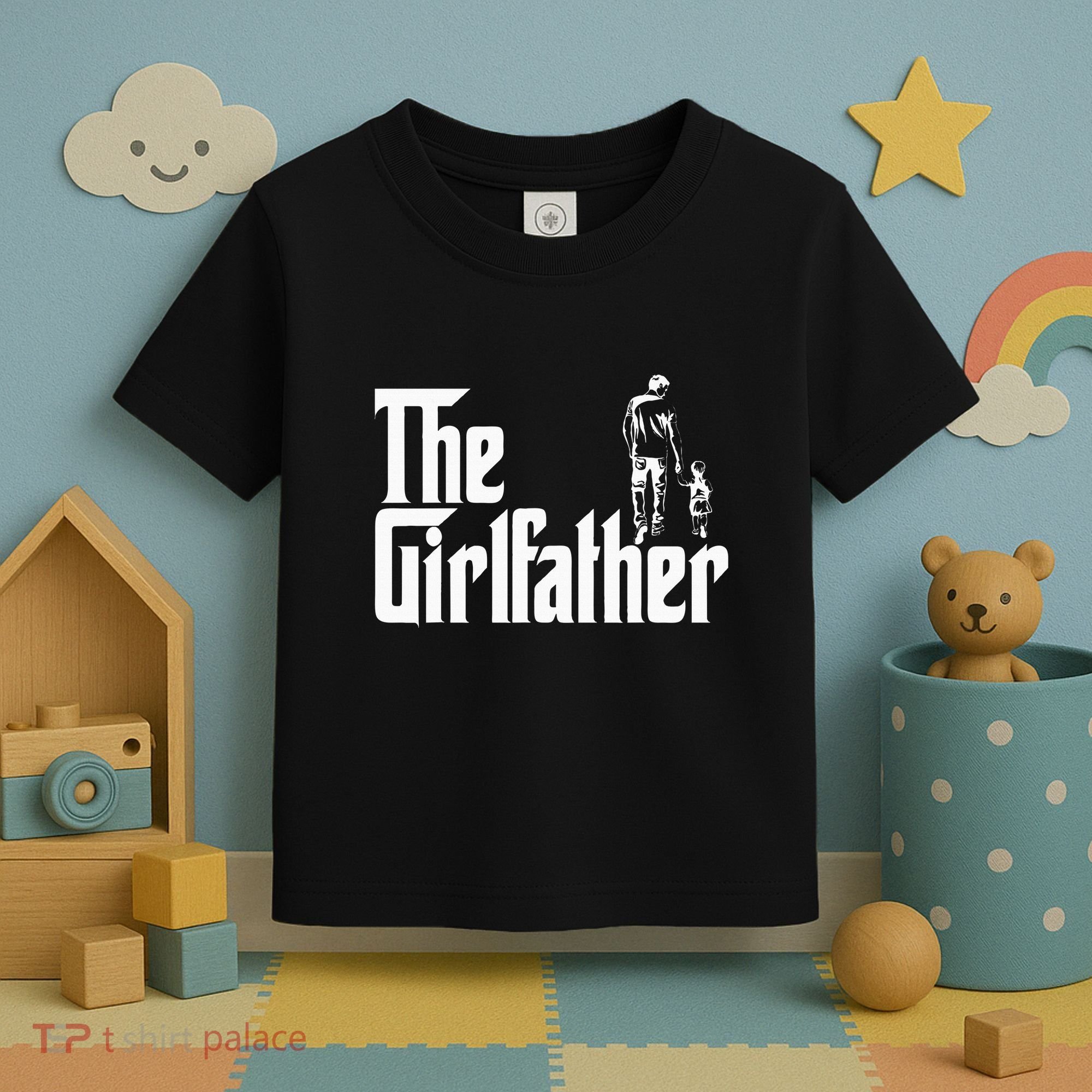 The Girlfather Funny Daddy Daughter Toddler T-Shirt