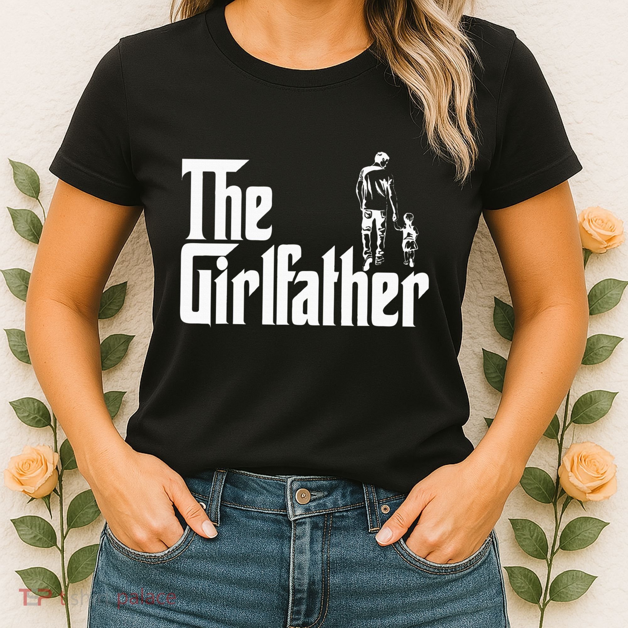 The Girlfather Funny Daddy Daughter Women's T-Shirt