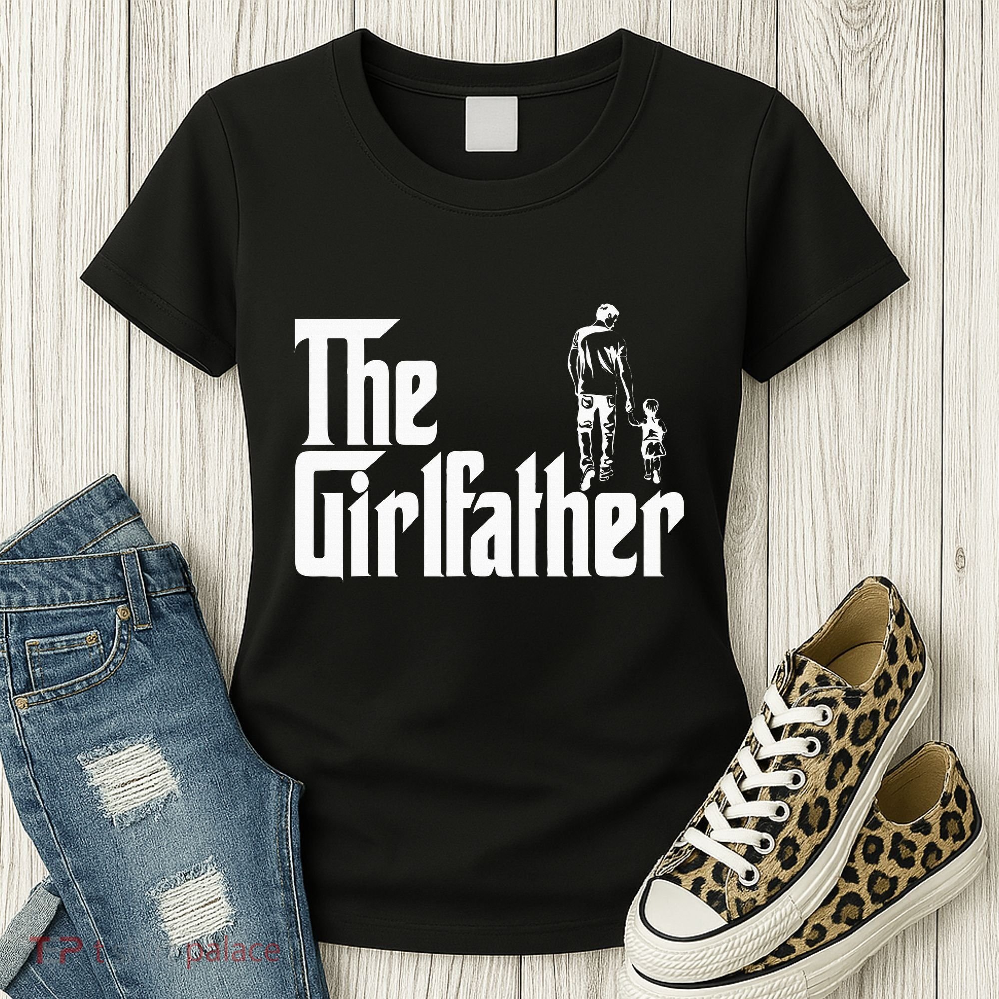 The Girlfather Funny Daddy Daughter Women's T-Shirt
