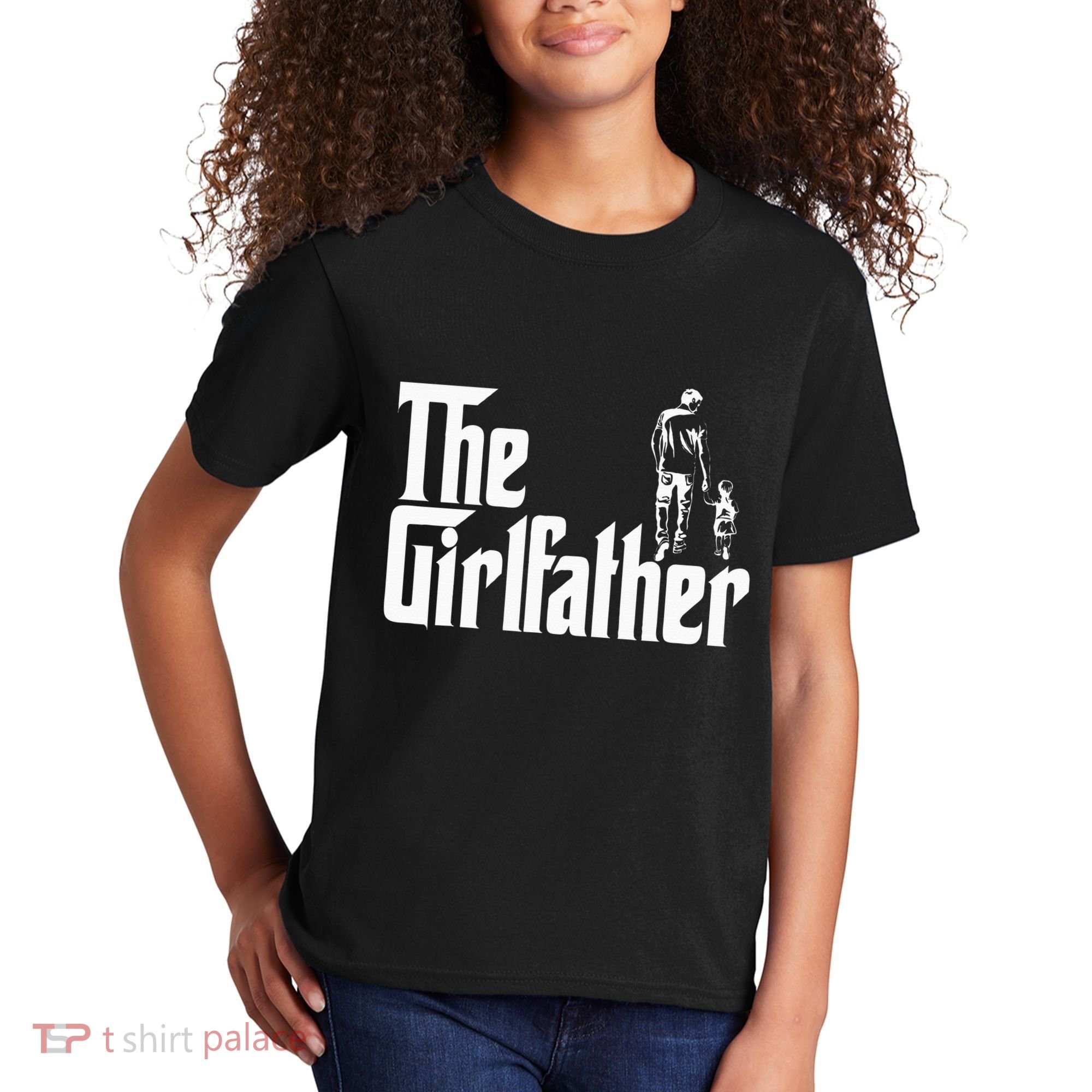 The Girlfather Funny Daddy Daughter Kids T-Shirt