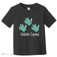 Turkey Glove Gobble Squad Nurse Happy Thanksgiving Toddler T-Shirt thumb 0