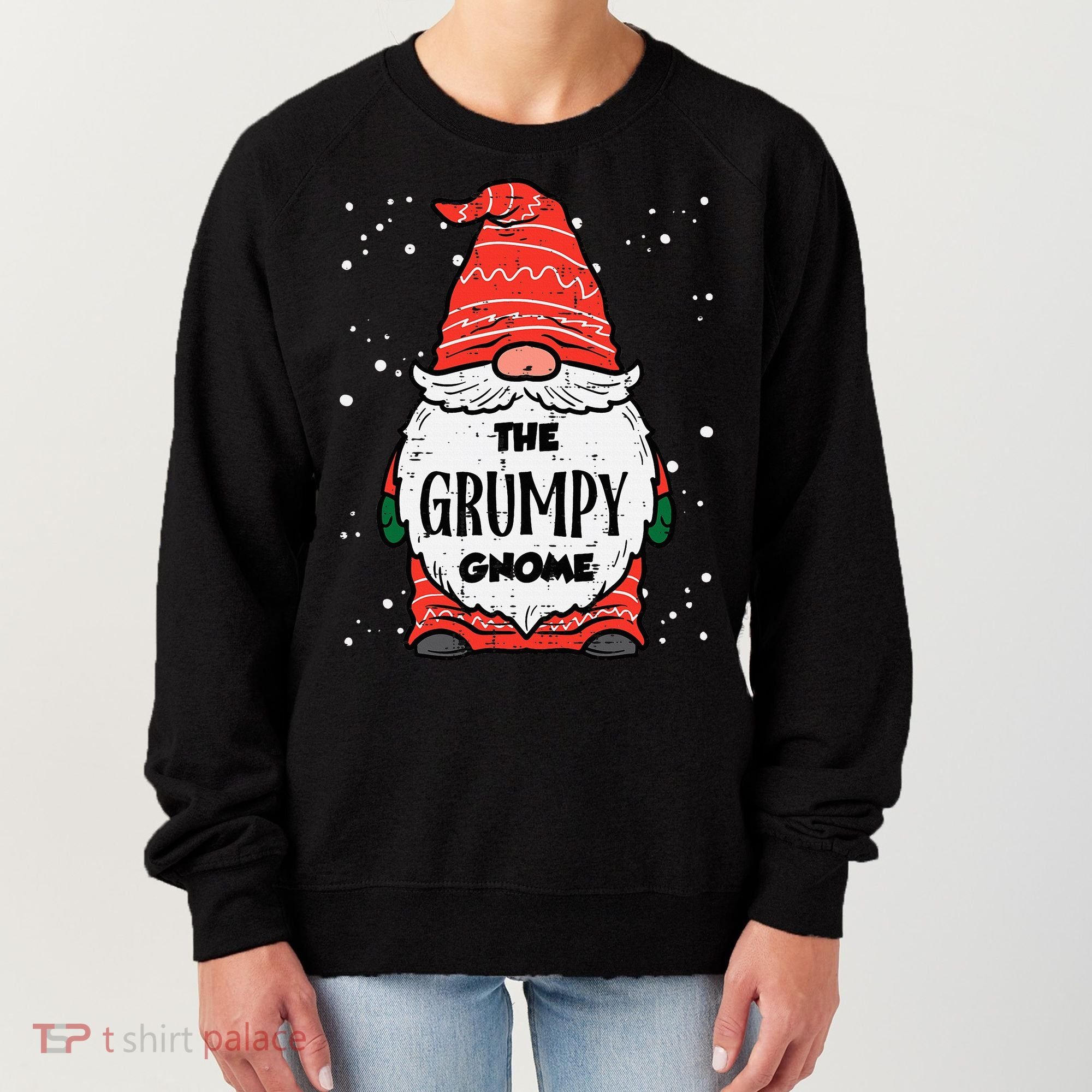The Grumpy Gnome Xmas Matching Christmas For Family Women's Sweatshirt
