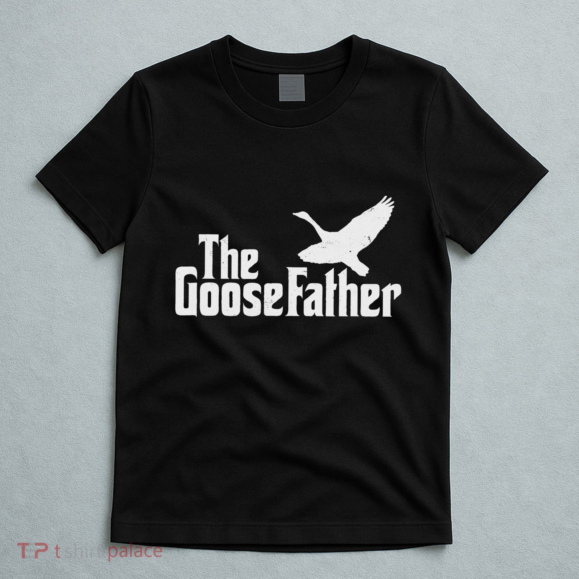 The Goosefather Goose Father Canada Geese Bird Watcher T-Shirt
