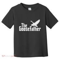 The Goosefather Goose Father Canada Geese Bird Watcher Toddler T-Shirt thumb 0
