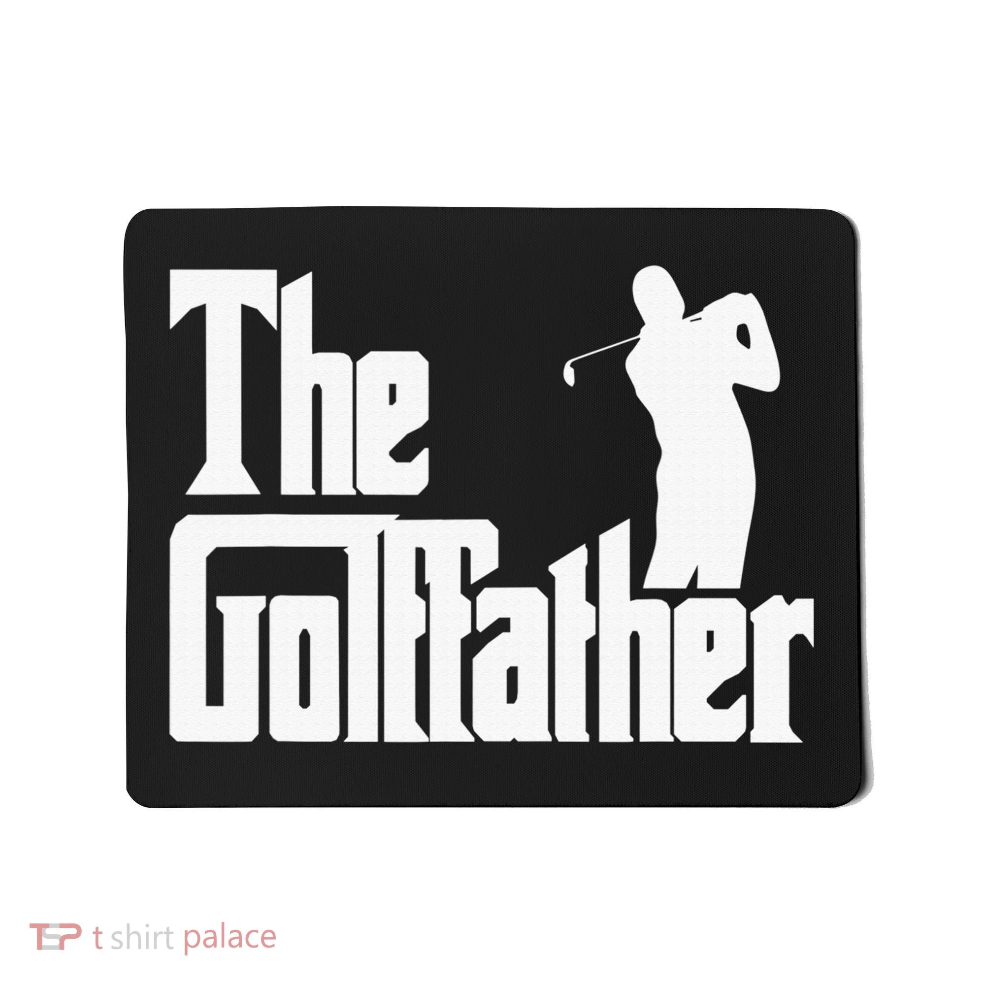 The Golffather Golf Father Funny Golfing Fathers Day Mousepad