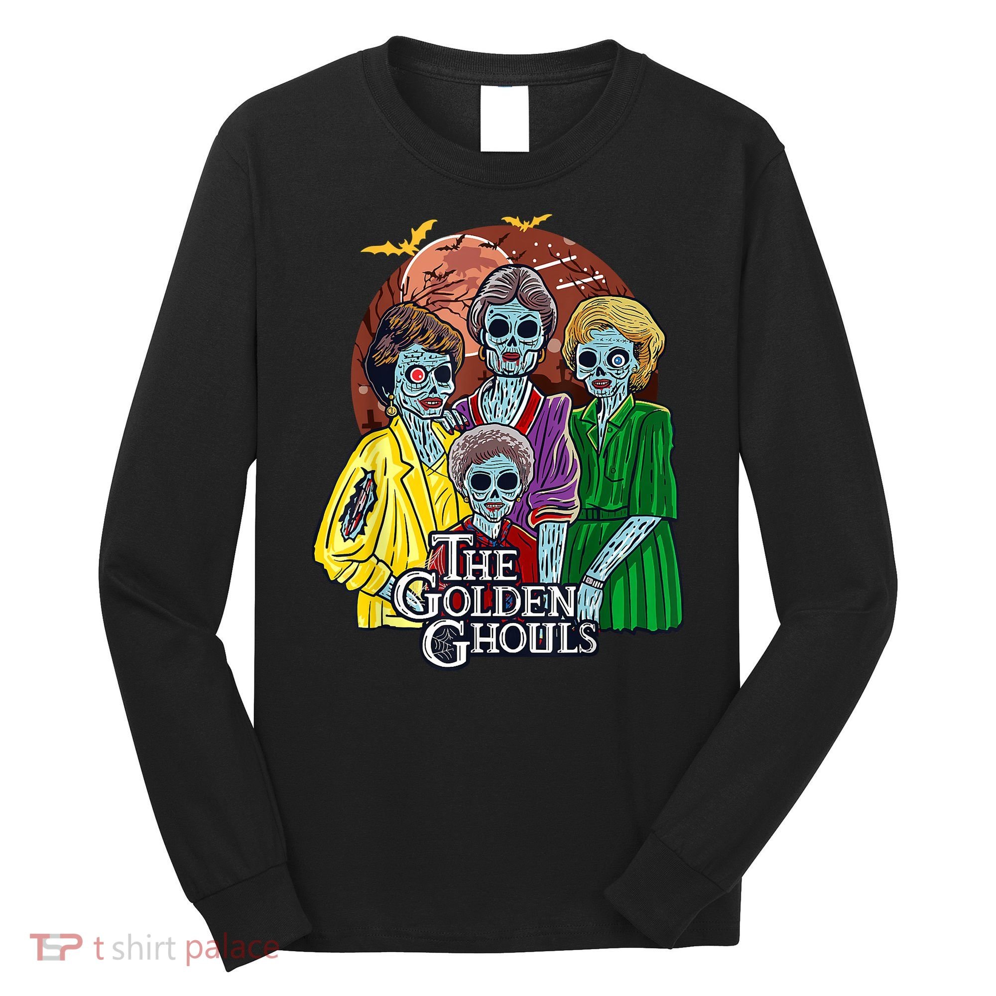 The Golden Ghouls Halloween Long Sleeve Shirt