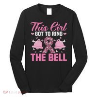 This Girl Got To Ring The Bell Breast Cancer Awareness Long Sleeve Shirt thumb 0