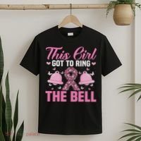This Girl Got To Ring The Bell Breast Cancer Awareness T-Shirt thumb 2