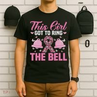 This Girl Got To Ring The Bell Breast Cancer Awareness T-Shirt thumb 6
