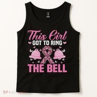 This Girl Got To Ring The Bell Breast Cancer Awareness Tank Top thumb 2