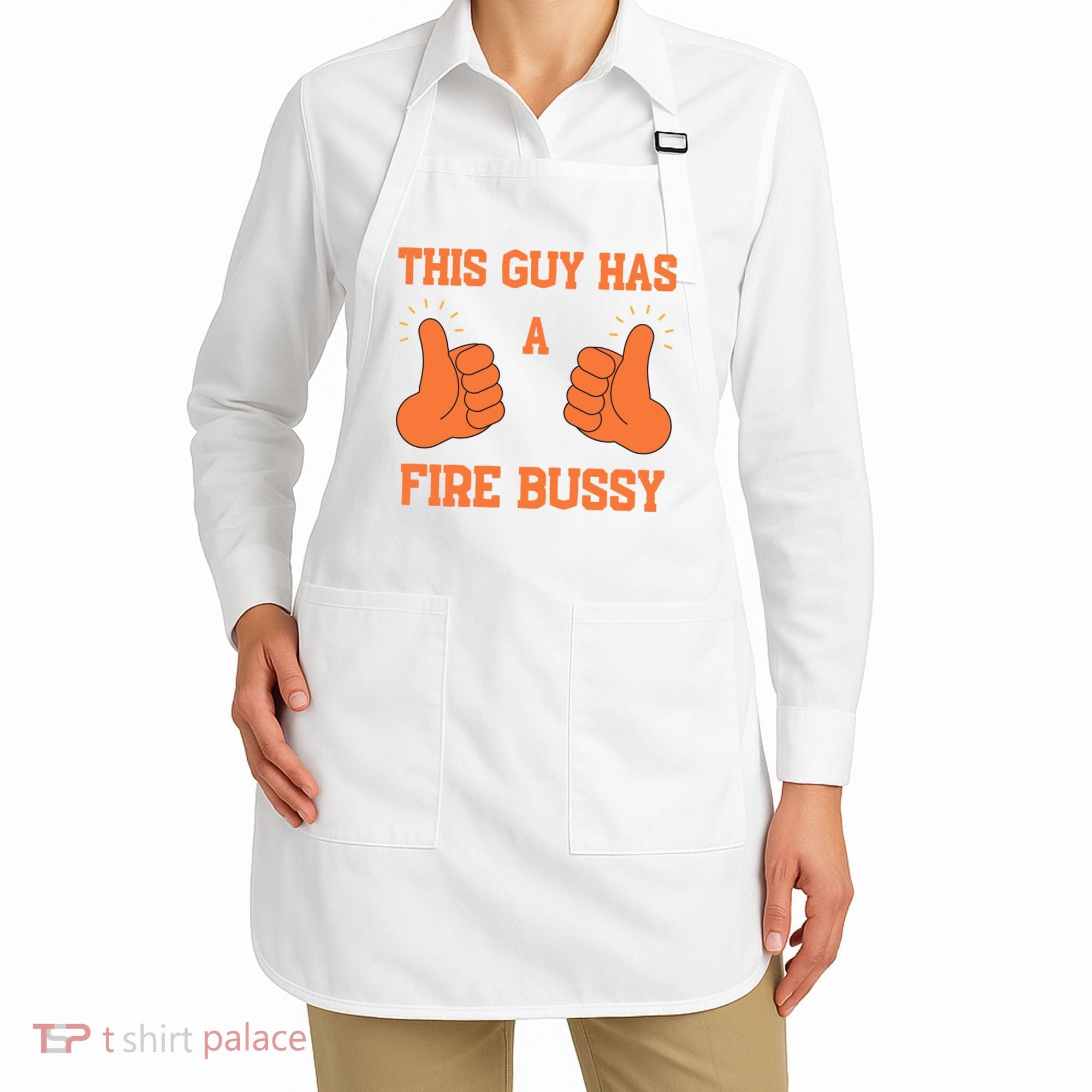 This Guy Has A Fire Bussy Apron