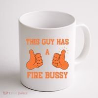 This Guy Has A Fire Bussy Coffee Mug thumb 1