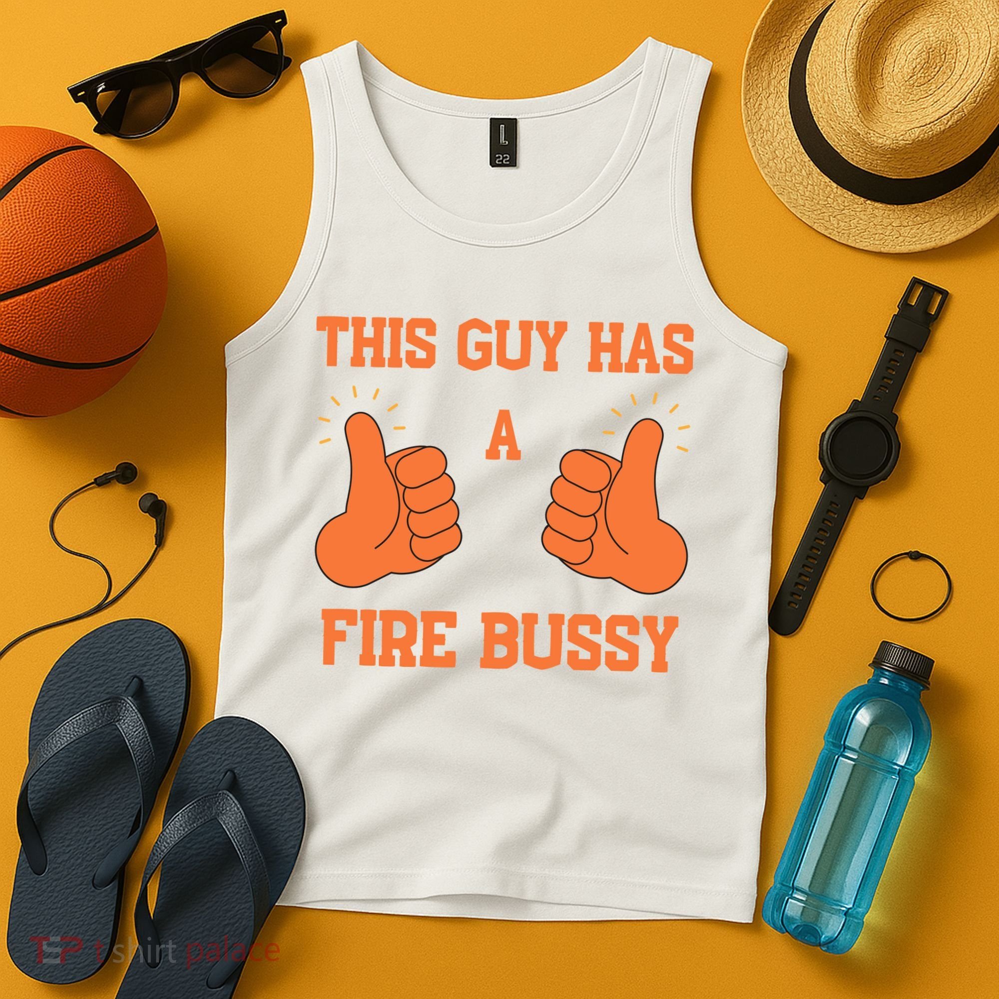 This Guy Has A Fire Bussy Tank Top