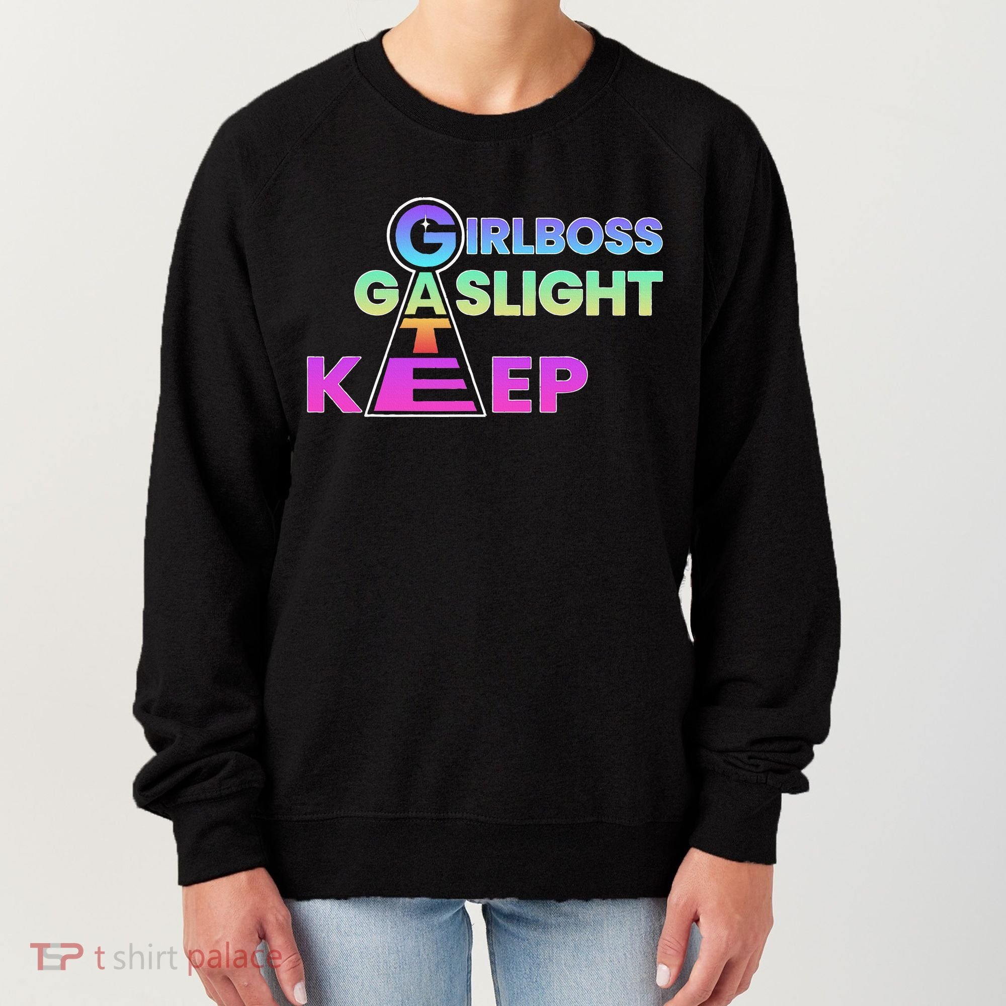 That Go Hard Girlboss Gaslight Gatekeep Trending Women's Sweatshirt
