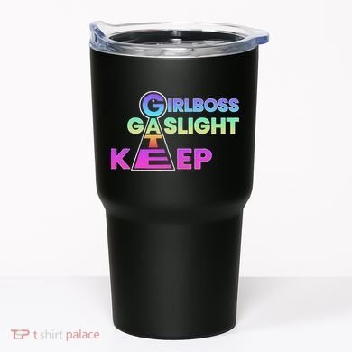 That Go Hard Girlboss Gaslight Gatekeep Trending Tumbler