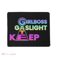 That Go Hard Girlboss Gaslight Gatekeep Trending Mousepad thumb 0